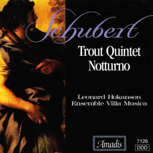 Schubert - Leonard Hokanson, Ensemble Villa Musica ‎– Trout Quintet, Notturno (CD)