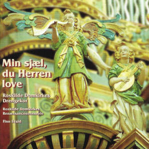 Finn Evald, Roskilde Cathedral Boys' Choir ‎– Min Sjæl, Du Herren Love (CD)