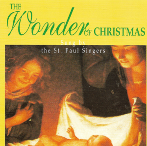 The St. Paul Singers – The Wonder of Christmas (CD)