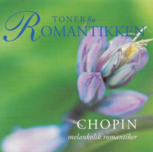 Chopin - Michèle Boegner – Melankolsk Romantiker (CD)