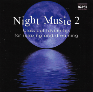 Various – Night Music 2: Classical Favourites For Relaxing And Dreaming (CD)