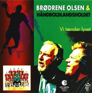 Brødrene Olsen & Håndboldlandsholdet – Vi Tænder Lyset (CD)