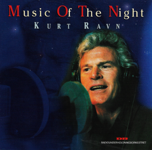Kurt Ravn – Music Of The Night (CD)