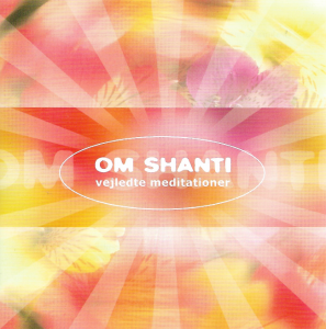 Brahma Kumaris Åndelige Verdensuniversitet & Sonja Ohlsson – Om Shanti Vejledte Meditationer (CD)
