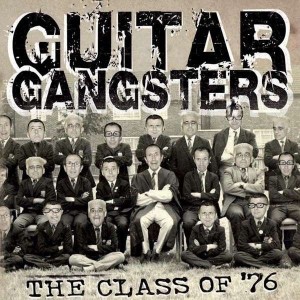Guitar Gangsters – The Class Of '76 (CD)