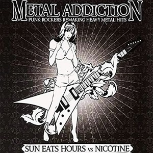 Sun Eats Hours / Nicotine ‎– Metal Addiction (CD)