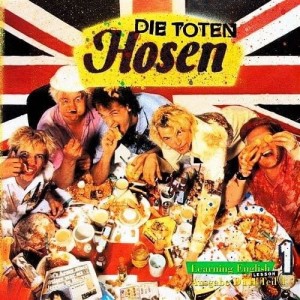 Die Toten Hosen – Learning English, Lesson One (CD)