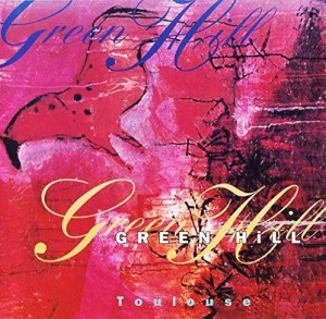 Green Hill ‎– Toulouse (CD)