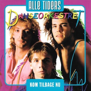 Danseorkestret – Kom Tilbage Nu - Alle Tiders Danesorkestret (CD)