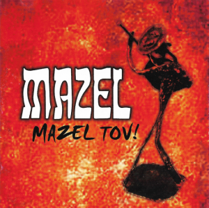 Mazel – Mazel Tov! (CD)