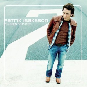 Patrik Isaksson – Tillbaks På Ruta 1 (CD)