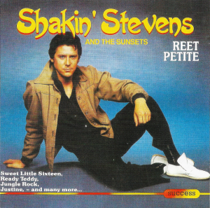 Shakin' Stevens And The Sunsets – Reet Petite (CD)