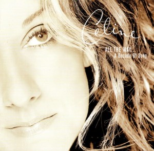 Celine Dion – All The Way... A Decade Of Song (CD) 