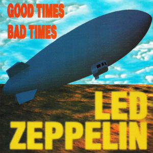 Led Zeppelin – Good Times Bad Times (CD)