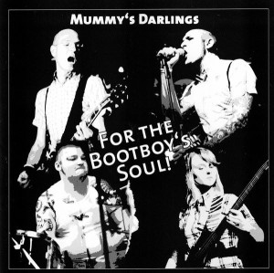 Mummy's Darlings – For The Bootboy's Soul! (CD)