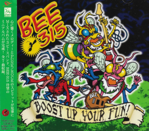 Bee-315 – Boost Up Your Fun! (CD)