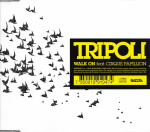 Tripoli feat. Cirque Papillion – Walk On (CD)