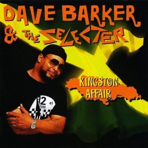 Dave Barker & The Selecter – Kingston Affair (CD)