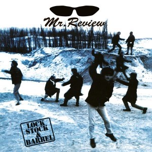 Mr. Review – Lock, Stock & Barrel (CD)