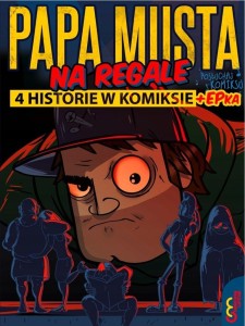 Papa Musta – Papa Musta Na Regal: 4 Historie W Komiksie + EPka (CD+Komiks)