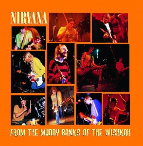Nirvana – From The Muddy Banks Of The Wishkah (CD)