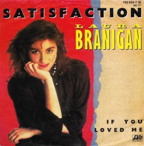 Laura Branigan – Satisfaction 7"