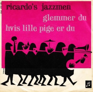 Ricardo's Jazzmen – Glemmer Du / Hvis Lille Pige Er Du 7"