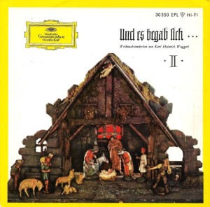 Karl Heinrich Waggerl – Und Es Begab Sich ... II (Weihnachtsmärchen Von Karl Heinrich Waggerl) 7"