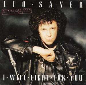 Leo Sayer – I Will Fight For You 7"