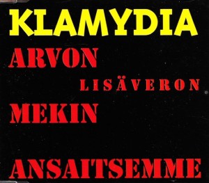 Klamydia ‎– Arvon (Lisäveron) Mekin Ansaitsemme (CD)