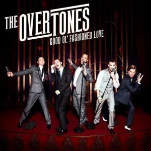 The Overtones – Good Ol' Fashioned Love (CD)