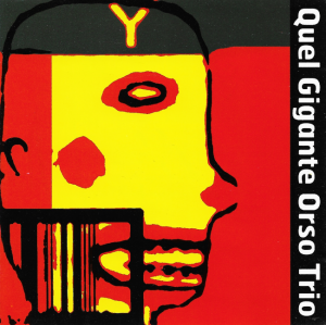 Quel Gigante Orso Trio – Quel Gigante Orso Trio (CD)
