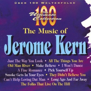 Jerome Kern – The Music Of Jerome Kern (CD)