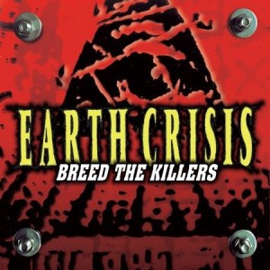 Earth Crisis – Breed The Killers (CD)