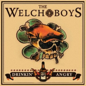 The Welch Boys – Drinkin' Angry (CD)