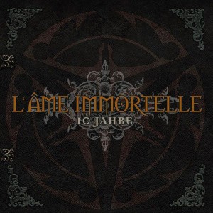 L'Âme Immortelle – 10 Jahre (CD)