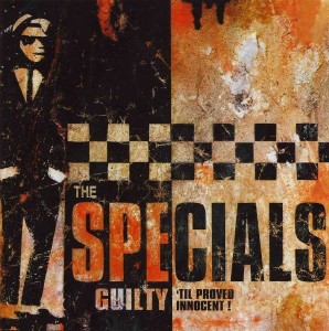 The Specials – Guilty 'Til Proved Innocent! (CD)