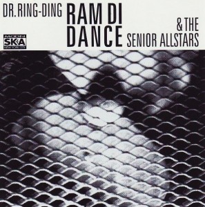 Dr. Ring-Ding & The Senior Allstars – Ram Di Dance (CD)