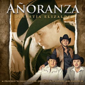 Añoranza - Dinastía Elizalde (CD)