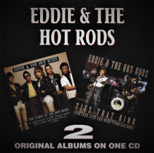 Eddie & The Hot Rods – The Curse Of The Hot Rods / Ties That Bind (CD)