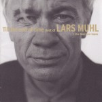 Lars Muhl – Till The End Of Time (Best Of Lars Muhl + The Bedroom Tapes) (2CD)