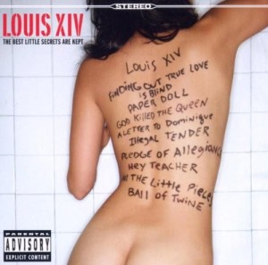 Louis XIV – The Best Little Secrets Are Kept (CD)