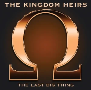 The Kingdom Heirs - The Last Big Thing (CD)