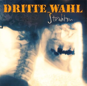 Dritte Wahl – Strahlen (CD)