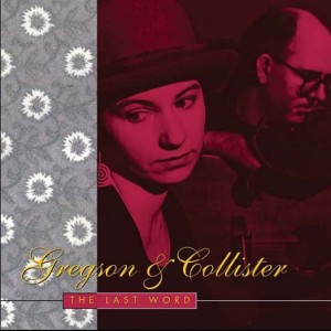 Clive Gregson And Christine Collister – The Last Word (CD)