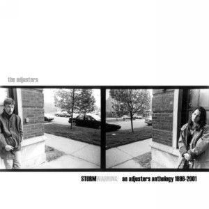 The Adjusters – Stormwarning: An Adjusters Anthology 1996 - 2001 (CD)