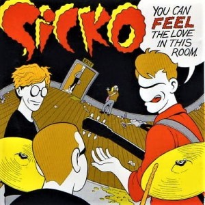 Sicko – You Can Feel The Love In This Room (CD)
