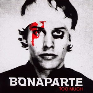 Bonaparte – Too Much (CD)