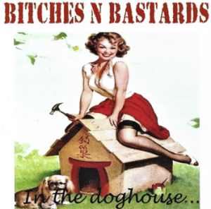 Bitches N Bastards ‎– In The Doghouse... (CD)
