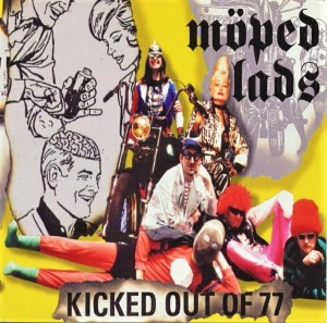 Möped Lads – Kicked Out Of 77 (CD)